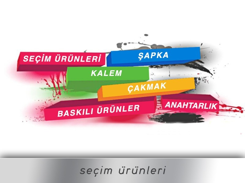 PROMOSYON SEÇİM ÜRÜNLER